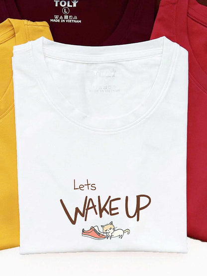 Áo thun nữ tay ngắn-Cổ Tròn-In chữ Lets Wakeup